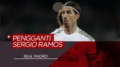 Berita Video 5 Kandidat Pengganti Jangka Panjang Sergio Ramos di Real Madrid