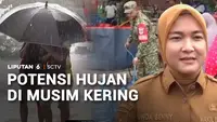 Waspada, Potensi Hujan di Musim Kering