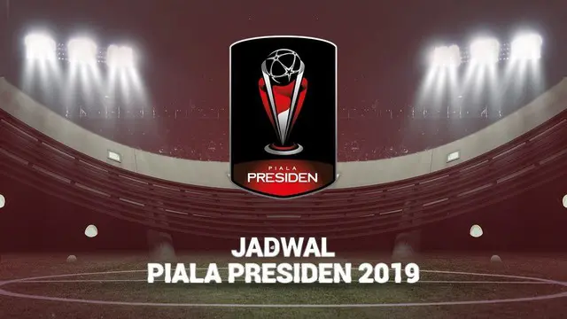 Berita video motion grafis jadwal match day 1 semua grup Piala Presiden 2019.