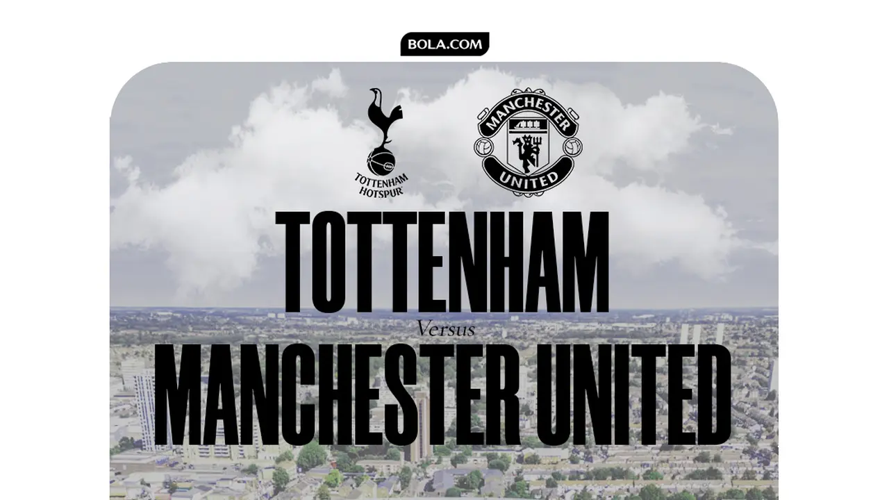 Tottenham vs Manchester United - Liga Inggris