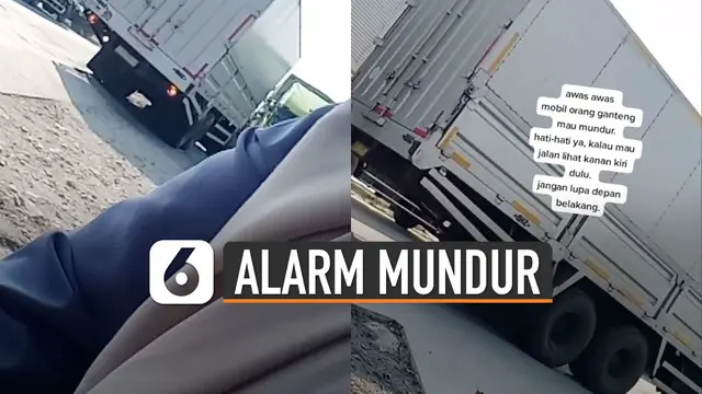 Ketika truk itu mundur ada suara alarm unik terdengar.
