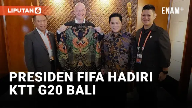 Presiden FIFA Gianni Infantino Datangi KTT G20, Bawa Misi Khusus Untuk Indonesia