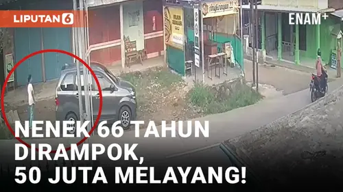 VIDEO: Kacau! Nenek 66 Tahun Diculik dan Dirampok saat Beli Sarapan