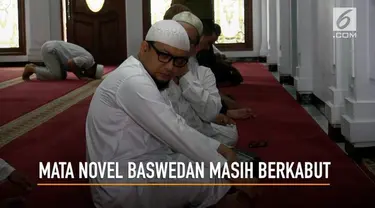 Meskipun pasca operasi kedua kondisi mata Novel Baswedan Membaik, namun novel masih terus berkonsultasi dengan dokter. Mata Novel Baswedan Masih berkabut dan belum bisa membaca teks