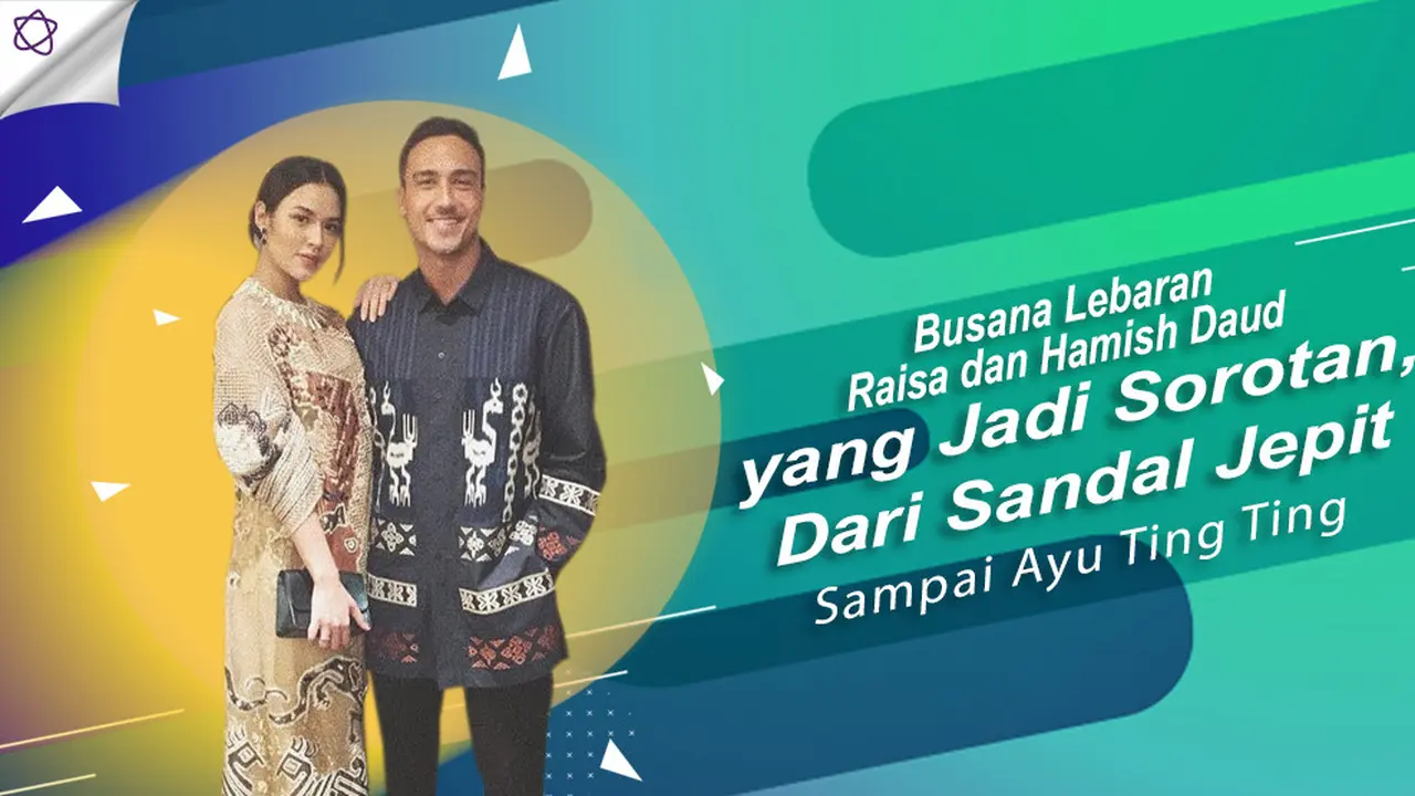 [Bintang] Raisa-Hamish Daud