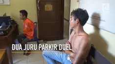 Cekcok mulut dua juru parkir di Bengkulu berujung pada duel berdarah yang menyebabkan salah satunya mendekam di penjara.