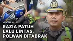 Hari ini, Operasi Patuh Lalu Lintas kembali digelar. Berbagai upaya pun dilakukan pengendara menghindari terjaring razia. Bahkan, ada yang sampai menabrak polwan.