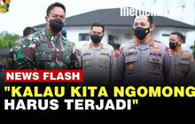 VIDEO: Jenderal Andika Perkasa Ingin Prajurit TNI Makin Sayang Polri