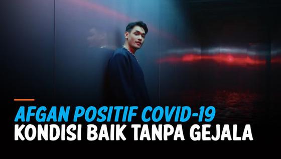 VIDEO: Afgan Positif Covid-19. Sebut Tak Ada Gejala karena Vaksin