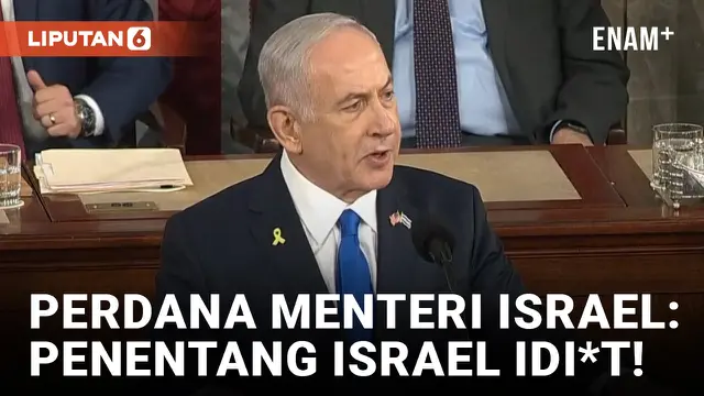 Geram Terus Didemo, Netanyahu Sebut Penentang Israel &lsquo;Idi*t&rsquo;