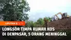 Sebanyak delapan pekerja proyek tertimbun longsor saat tebing setinggi 50 meter ambruk lalu menimpa rumah kosnya di Denpasar, Bali. Terdapat tiga orang selamat, sementara lima orang lainnya meninggal dunia.