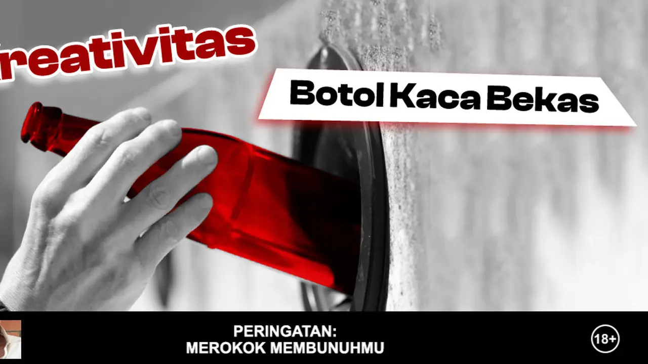 Kreativitas dari botol kaca bekas