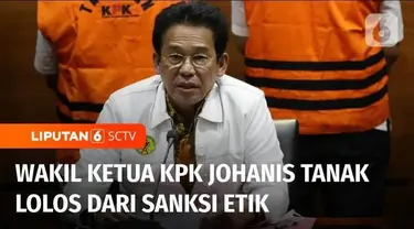 Dewan Pengawas KPK menyatakan Wakil Ketua KPK, Johanis Tanak tidak terbukti melakukan dugaan pelanggaran kode etik terkait percakapan melalui pesan Whatsapp dengan pihak yang berperkara.