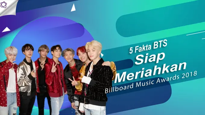 [Bintang] 5 Fakta BTS Siap Meriahkan Billboard Music Awards 2018