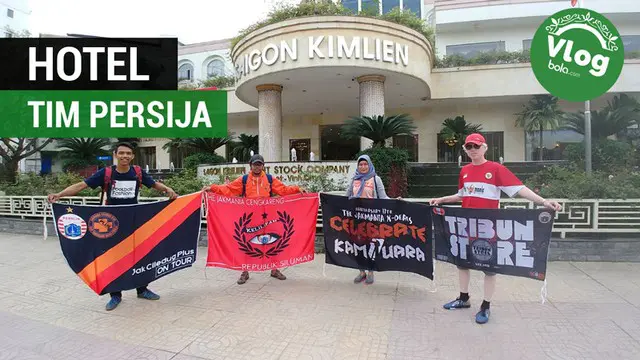 Vlog Bola.com: Blusukan ke Hotel Tim Persija di Vietnam