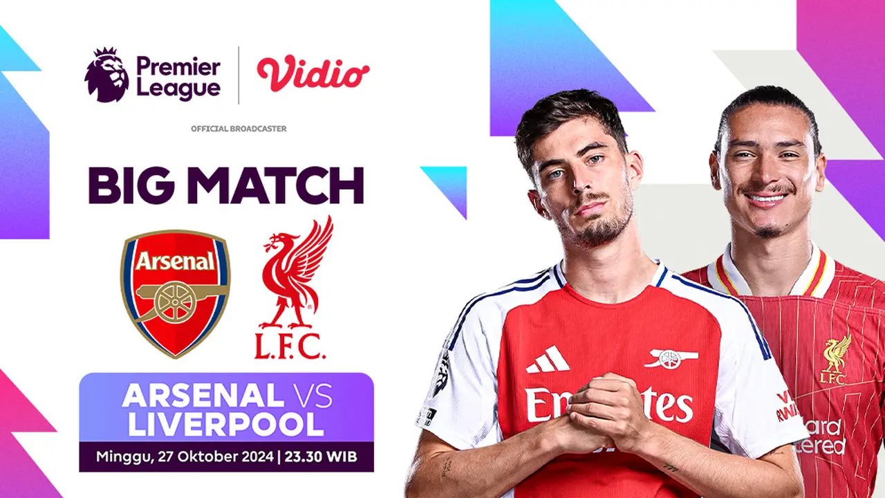 Jadwal Big Match Liga Inggris: Arsenal vs Liverpool Matchweek 9 di Vidio