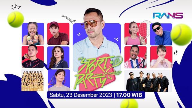 RANS Mempersembahkan Sport Party yang Menghadirkan Banyak Artis, Nonton di Vidio!