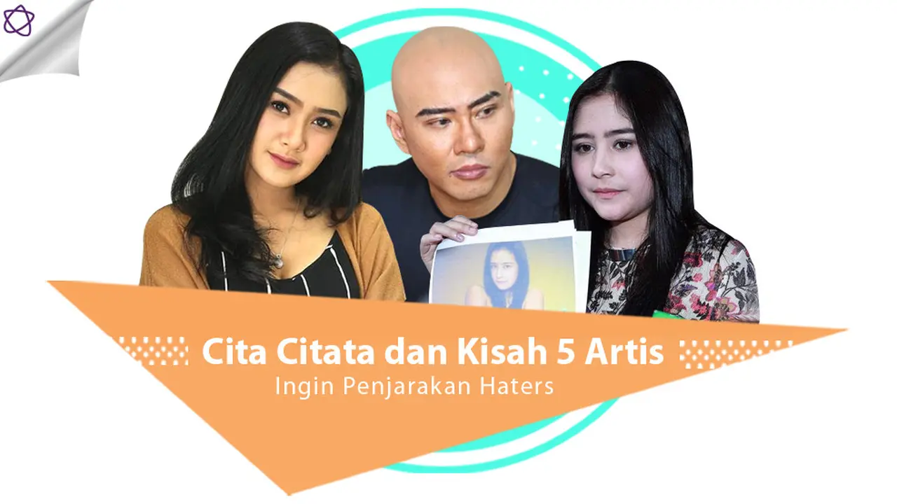 [Bintang]  Cita Citata dan Kisah 5 Artis Ingin Penjarakan Haters