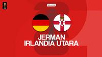 Prediksi Jerman Vs Irlandia Utara di Kualifikasi Piala Dunia 2026: Wajib Bangkit Pascakekalahan dari Slovakia