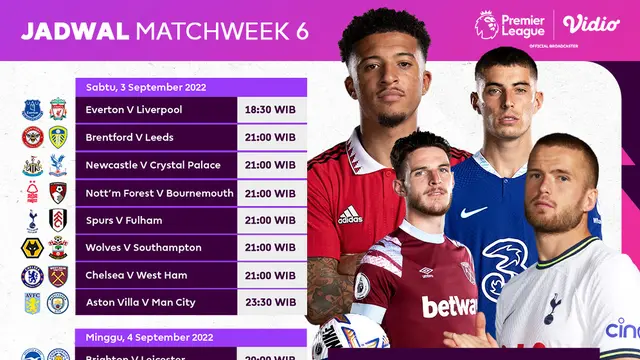 Jadwal dan Live Streaming Liga Inggris 2022/2023 Pekan Keenam di Vidio, 3 & 4 September 2022