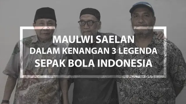 Video 3 legenda sepak bola Indonesia, Bob Hippy, Djunaidy Abdillah, dan Berthy Tutuarima, mengenang sosok Maulwi Saelan.