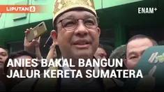 Anies Baswedan Siap Bangun Jalur Kereta Api di Indonesia