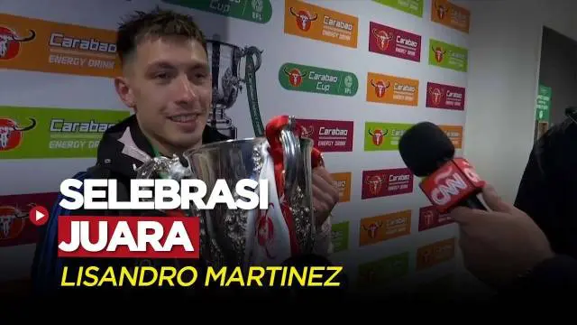 Berita Video, Selebrasi Lisandro Martinez Saat MU Raih Gelar Juara Carabao Cup