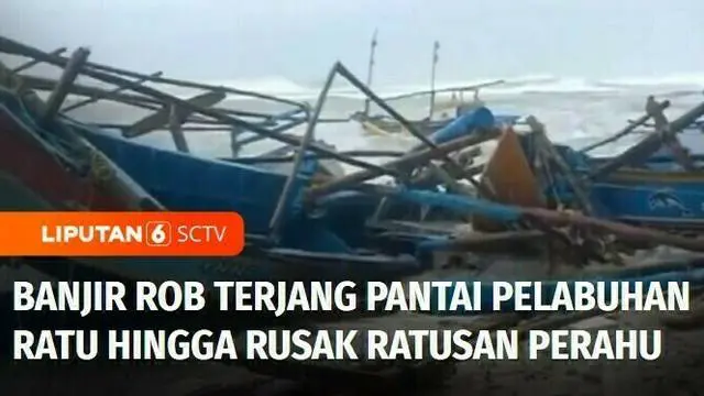 Ratusan warung dan gazebo di lokasi wisata pantai Pelabuhan Ratu, Sukabumi, rusak diterjang banjir rob. Banjir rob juga merusak perahu nelayan.