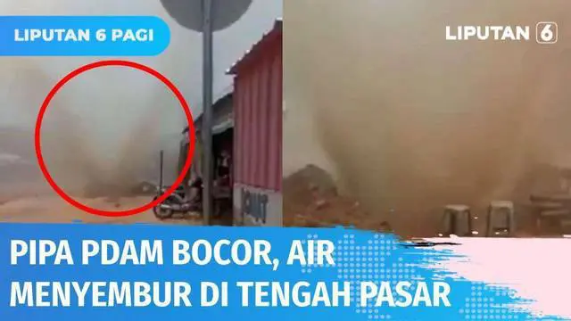 Geger, pipa PDAM bocor dan menyemburkan air setinggi puluhan meter di Jalan Pasar Banyumas, Pringsewu. Tak hanya buat panik, derasnya semburan mengakibatkan kerugian bagi pedagang.