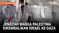 Israel Kembalikan 30 Jenazah Warga Palestina ke Gaza