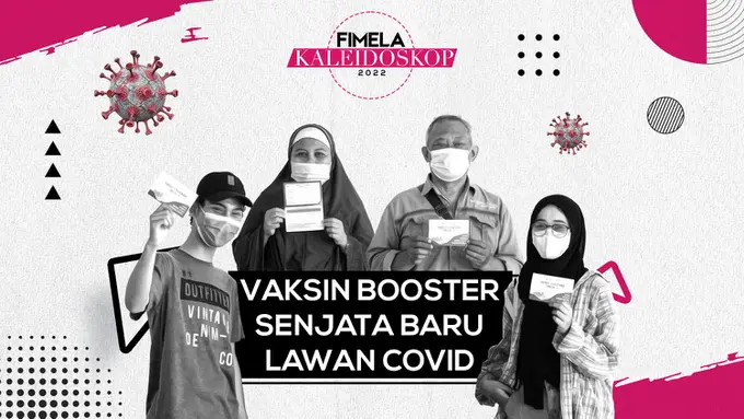 Kaleidoskop 2022: Lika Liku Vaksin Booster, Senjata Terakhir Perangi COVID-19 Varian Omicron