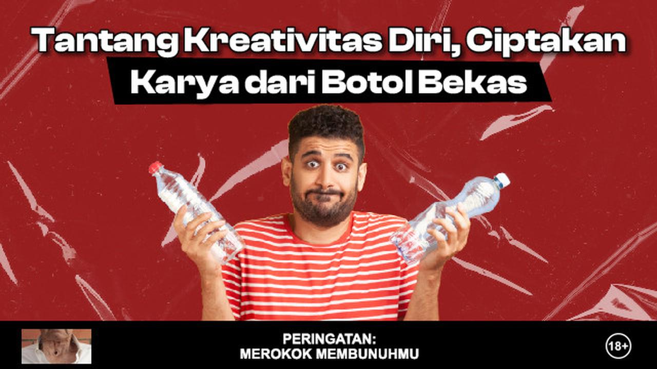 10 Ide Kerajinan dari Botol Bekas, Bernilai Guna dan Estetik