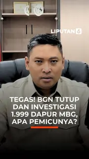 Tegas! BGN Tutup dan Investigasi 1.999 Dapur MBG, Apa Pemicunya?