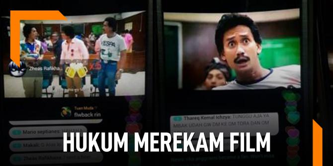 VIDEO: Hukuman Merekam Film Saat Nonton Bioskop