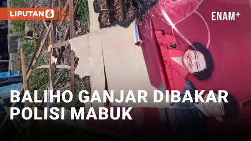 VIDEO: Sambil Mabuk, Oknum Polisi Bakar Baliho Ganjar Pranowo