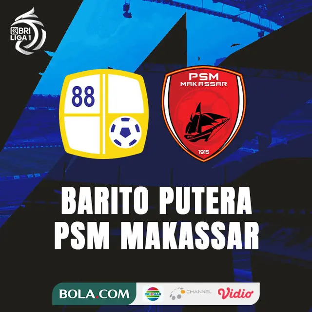 BRI Liga 1 - Barito Putera Vs PSM Makassar