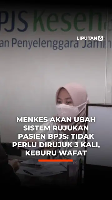Menkes: Akan Ubah Sistem Rujukan Pasien BPJS: Tidak Perlu Dirujuk 3 Kali, Keburu Wafat