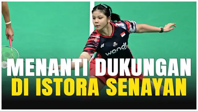 VIDEO: Felisha Alberta Ungkap Arti Dukungan Penonton Istora Jelang Indonesia Open 2025