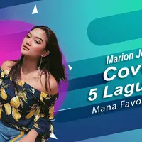 Ini dia 5 lagu yang dicover oleh Marion Jola, mana yang menjadi favorit kamu? (Foto: Instagram/lalamarionmj, Desain: Nurman Abdul Hakim/Bintang.com)