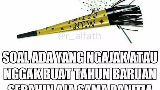 10 Meme Kocak Realita Tahun Baru Ini Sering Terjadi
