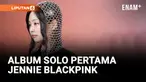 JENNIE BLACKPINK RILIS ALBUM SOLO PERTAMANYA "RUBY"