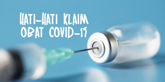 VIDEO: Hati-hati Klaim Obat Covid-19