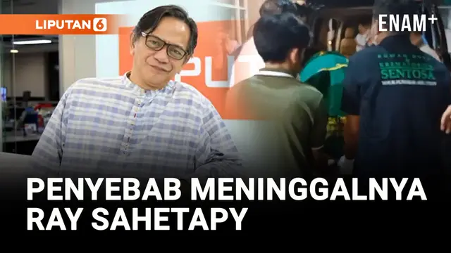 VIDEO: Ray Sahetapy Meninggal Dunia usai 2 Tahun Melawan Sakit Komplikasi