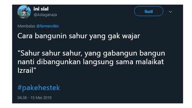 Cara Bangunin Sahur yang Enggak Wajar Versi Netizen