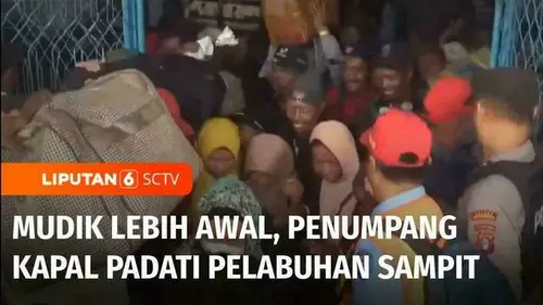 VIDEO: Mudik Lebih Awal: Ratusan Penumpang Kapal Padati Pelabuhan Sampit, Kalimantan Tengah