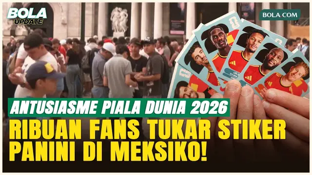 Ribuan Fans Serbu Bursa Tukar Stiker Panini di Meksiko: Messi dan Ronaldo Paling Diburu!
