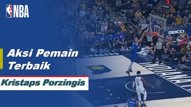 Berita Video aksi-aksi terbaik Kristaps Porzingis saat bawa Dallas Mavericks menang atas Indiana Pacers 112-103