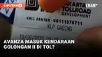 Kok? Avanza Masuk Kendaraan Golongan II di Tol Kelapa Gading