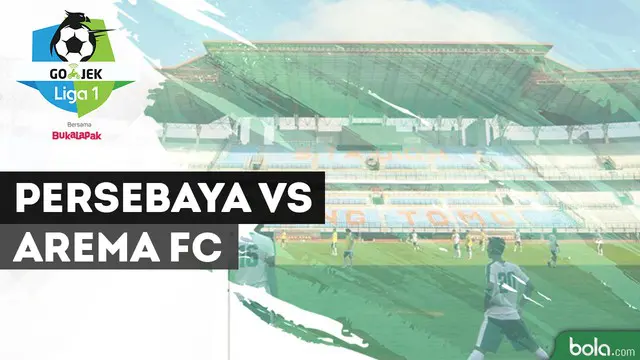 VIDEO: Highlights Liga 1 2018, Persebaya Surabaya Vs Arema FC