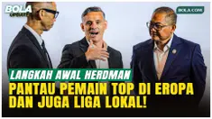 Pelatih Timnas Indonesia John Herdman mengungkap telah berkomunikasi dengan pemain inti, berencana mengunjungi pemain di Eropa dan liga domestik, serta menyiapkan staf pelatih demi persiapan agenda Timnas Indonesia 2026.